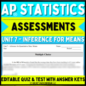 Preview of Goldie’s Unit 7 Assessments for AP® Statistics
