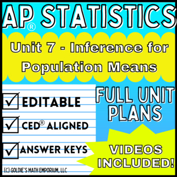 Preview of Goldie’s AP® Statistics UNIT 7 PLANS – Inference for Quantitative Data: Means