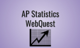 AP Statistics WebQuest