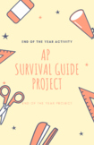 AP Survival Guide End of the Year Project