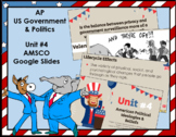 AP US Government Unit #4 AMSCO Google Slides