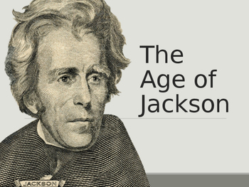Preview of AP US History Key Period 4: Age of Jackson