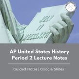 AP US History Lecture Notes: Period 2