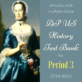AP US History New-Style Test Bank for Period 3