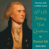 AP US History New-Style Test Bank for Period 4, Pt I (1800-1815)