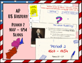 AP US History Period 2 Google Slides