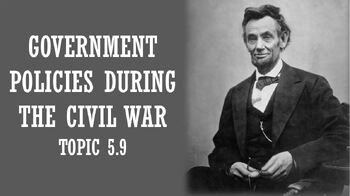 Preview of AP US History PowerPoint Topic 5.9 (CIVIL WAR: GOVERNMENT)