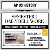 AP US History Semester 1: Daily Lesson Bell Work and Readi