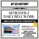 AP US History Semester 2: Daily Lesson Bell Work and Readi