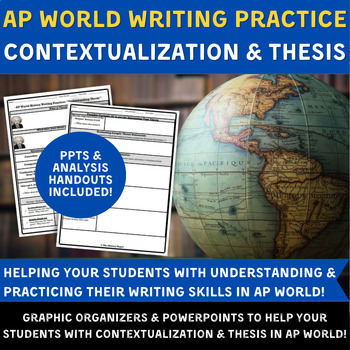 Preview of AP World DBQ & LEQ Skills - Contextualization & Thesis - PPTs & Analysis Skills!