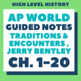 AP World History Bentley, Guided Notes Ch. 1-20