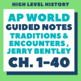 AP World History Bentley, Guided Notes Ch. 1-40