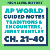 AP World History Bentley, Guided Notes Ch. 21-40