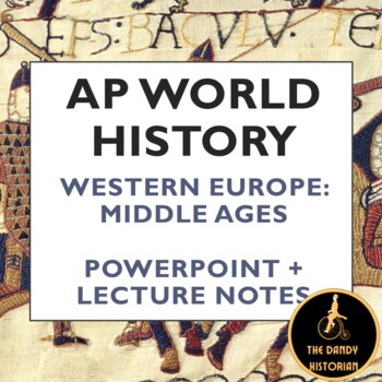 Preview of AP World History Modern: Western Europe Middle Ages PPT + Lecture Notes