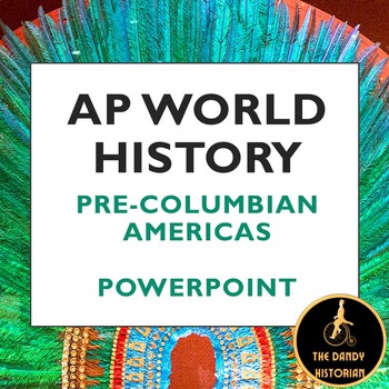 AP World History Modern Post Classical Americas