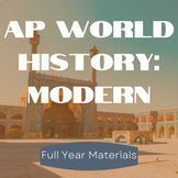 AP World History: Modern Full Year Bundle!