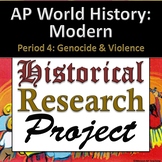 AP World History: Modern - Research Project - Units 7 & 8 