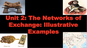 Preview of AP World History Modern: Unit 2, The Networks of Exchange Illustrative Examples