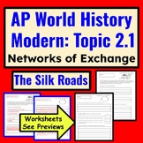 AP World History - Modern: Unit 2 Topic 2.1 The Silk Roads