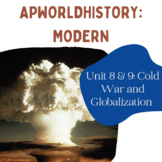 AP World History Modern - Unit 8 and 9 Bundle