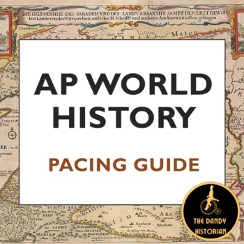 Preview of AP World History Modern: Pacing Guide/Schedule