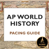 AP World History Modern: Pacing Guide/Schedule