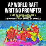 AP World History RAFT Writing Prompts: Unit 9 Globalization