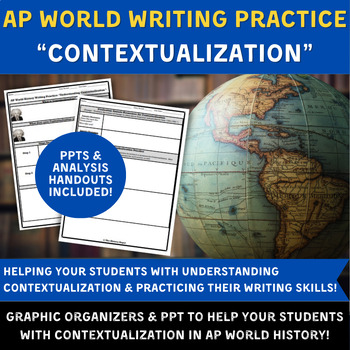 Preview of AP World DBQ & LEQ Practice - Understanding Contextualization - PPT & Analysis!