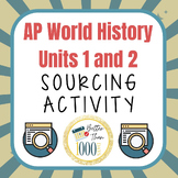 AP World History Sourcing Practice Assignment for Units 1 