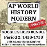 AP World History Unit 3 & 4 Bundle (1450-1750) - Slides Pr