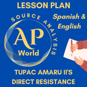 Preview of AP World History in Spanish & English: Tupac Amaru II; Secondary Source Analysis
