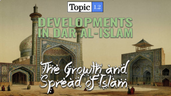 Preview of AP World: Modern - Topic 1.2/1.5: Developments in Dar al-Islam