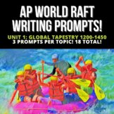 AP World RAFT Writing Prompts for Unit 1: Global Tapestry