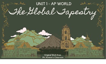 Preview of AP World Unit 1 The Global Tapestry & SAQ + LEQ Skills Work