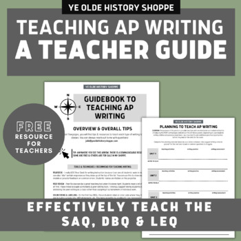 Preview of AP® Writing Guide for Teachers - SAQ, DBQ & LEQ - APUSH, AP Euro & AP World