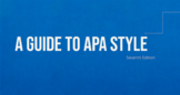 APA 7th Edition Style Guide for Secondary Students and Adults