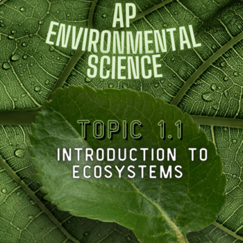 Preview of APES Topic 1.1: Introduction to Ecosystems (Interactive Digital Slides)