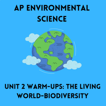 Preview of APES Unit 2 Warm-Ups: The Living World-Biodiversity 