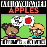 APPLES WOULD YOU RATHER questions writing prompts FALL THI