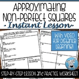 APPROXIMATING NON-PERFECT SQUARES GUIDED NOTES AND PRACTICE