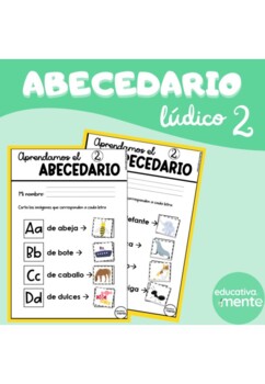 APRENDEMOS EL ABECEDARIO (THE ALPHABET) -SPANISH/ESPAÑOL by Educativamente