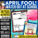 APRIL FOOL! WATCH OUT AT SCHOOL! activities READING COMPRE