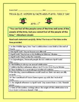 Preview of APRIL FOOLS' DAY: A TRIVIA QUIZ: FOR STAFF/ STUDENTS  W/ANS. KEY