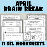 APRIL Monthly SEL Brain Break Worksheets | Spring Self Car