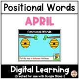 APRIL - Positional Words {Google Slides™/Classroom™}