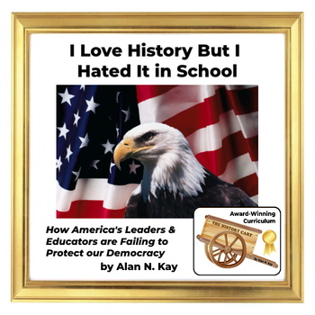 Preview of I LOVE HISTORY BUT I HATED IT IN SCHOOL!