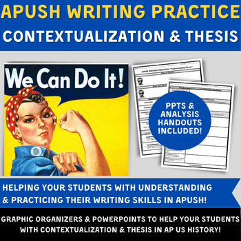 Preview of APUSH DBQ & LEQ Skills- Understanding Contextualization & Thesis-PPTs & Analysis