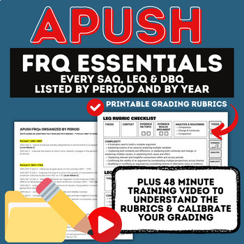 Preview of APUSH FRQ Essentials - DBQ, LEQ & SAQ by year & topic - Rubrics & Training Video