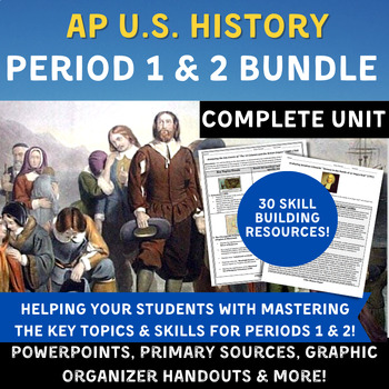 Preview of APUSH Period 1 & 2 - Complete Unit Bundle- PPTs, Activities, DBQ, SAQs & Review!