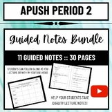 APUSH Period 2 (1607-1754) Guided Notes Bundle